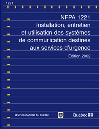 NFPA 1221 - Installation, entretien et utilisation des systèmes de communication destinés aux services d’urgence
