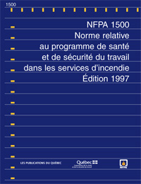 NFPA 1500 - Norme relative au programme de santé et de sécurité du travail dans les services d’incendie